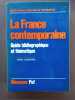La France Contemporaine - Guide bibliographique et thematique . LASSERRE, René; PICHT, Robert (Préf.)