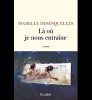 Là où je nous entraîne. Desesquelles Isabelle