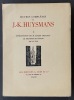 Oeuvres complètes de J.-K. Huysmans [12 volumes sur 23]. édition établie par Charles Grolleau, sous la direction de M. Lucien Descaves. HUYSMANS, ...