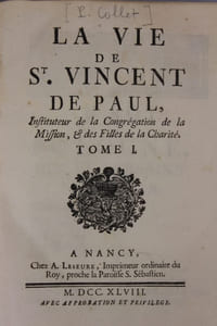 La vie de SAINT VINCENT DE PAUL, Instituteur de la Congrégation de la Mission, et des Filles de la Charité.