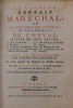 Le nouveau parfait Maréchal, ou la connoissance générale et universelle du cheval, divisé en sept traités, 1° De sa construction du cheval - 2° Du ...
