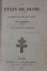 Les Etats de Blois ou la mort de M. De Guise, scènes historiques, Décembre 1588. VITET Louis]