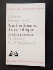 Aux fondements d'une éthique contemporaine. HOTTOIS, Gilbert