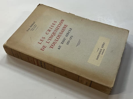Les crises de l'Inquisition toulousaine au XIIIe siècle (1233-1273). DOSSAT, Yves