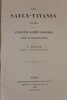 Les Saulx-Tavanes : études sur l'ancienne société française. Lettres et  documents inédits. PINGAUD Léonce