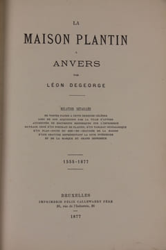 La Maison Plantin à Anvers :1555-1877. Degeorge, Léon