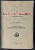 études historiques sur la réformation au seizième siècle en Allemagne, en Suisse et en France. 2e édition,revue et corrigée. GAGNEBIN, Henri
