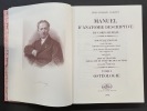 Manuel d’anatomie descriptive du corps humain [5 volumes]. Nouvelle édition de Paris, Béchet jeune, 1825, précédée d'un avis au lecteur par Liliane ...