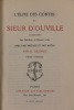 L'Elite des contes du Sieur d'Ouville réimprimée sur l'édition de Rouen 1680 avec une préface et des notes par G. Brunet. D'OUVILLE