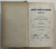La guerre franco-allemande de 1870-71 [2 volumes en 5 tomes]. Par la Section historique du Grand Etat-Major prussien ; traduit par Emile Costa de ...