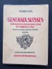 Généraux Suisses. Commandants en chef de l"armée suisse de Marignan a 1914. . Préface du colonel commandant de corps Guisan . GOS, Charles