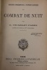 Le combat de nuit. Principes fondamentaux et tactique raisonnée. Trumelet-Faber Général G