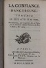 La Confiance dangereuse, comédie en deux actes et en vers. Poisson de La Chabeaussière, Auguste-Étienne-Xavier]