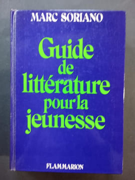 Guide de littérature pour la jeunesse. SORIANO, Marc