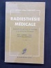 Radiesthésie médicale. Applications de l'art du sourcier à la médecine humaine (13e mille). Dr Albert Leprince