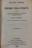Nouveau système de chimie organique, fondé sur des méthodes nouvelles d'observation. RASPAIL, François-Vincent