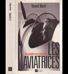 Les aviatrices. Des pionnières aux cosmonautes