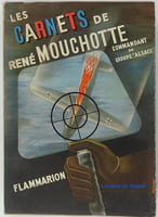 Les carnets de René Mouchotte (1940-1943) Commandant de groupe de chasse dans la Royal Air Force. Commandant du Groupe Alsace