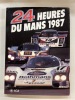 Les 24 Heures du Mans 1987. Moity (Christian) ; Teissèdre (Jean-Marc) ; Frère        ( Paul) ; Braillon (Didier)