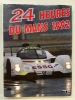 Les 24 Heures du Mans 1992. Teissèdre (Jean-Marc) : Moity (Christian) ; Frère        (Paul)