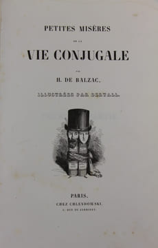 Petites misères de la vie conjugale, Illustrées par Bertall. BALZAC, Honoré de