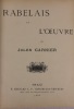 Rabelais et l'oeuvre de Jules Garnier. RABELAIS (François)