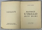 Maurice Utrillo, mon mari. VALORE, Lucie