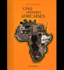 Cinq histoires africaines. Hourcade Louis