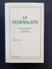 Le fédéraliste. Préface de André Tunc. HAMILTON, Alexander; JAY, John; MADISON, James