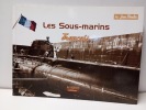 Les Sous-marins francais . En images. MOULIN, Jean