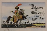 Nos soldats du siècle. Caran D'Ache
