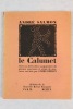 Le Calumet Édition définitive augmentée de poèmes nouveaux et ornée de gravures sur bois par André Derain. Salmon, Andre