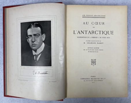 Au coeur de l'Antarctique, expédition du "Nimrod" au Pôle sud, d’après l’adaptation de M. Charles Rabot. SHACKLETON, Sir Ernest