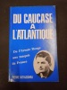 Du Caucase à l'Atlantique (avec un envoi de l’auteur). De l'Armée Rouge aux maquis de France. KITIASCHVILI, Pierre