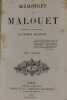 Mémoires de Maluet , publiés par son petit fils, Le Baron Malouet.. MALOUET Baron