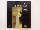 De l'Hôtel-Palais en Riviera - Hommes, habitats, habitudes. SAUDAN, Michel; BLANC, Yolande