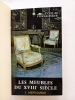 Les meubles français du XVIIIe siècle (2 tomes en 1). VERLET, Pierre