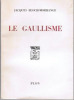 Le Gaullisme. Bloch-Morhange Jacques