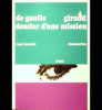 De Gaulle-Giraud dossier d’une mission. Bouscat René