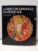 La peinture espagnole du Moyen-âge. WEHLI, Tünde