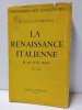 La Renaissance Italienne (Exemplaire enrichi d’un envoi autographe). La vie et les mœurs. XVe siècle. LUCAS-DUBRETON, J