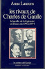 Les rivaux de Charles de Gaulle. La bataille de la légitimité en France de 1940 à 1944. Laurens Anne