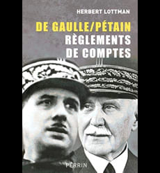 De Gaulle/Pétain règlements de comptes