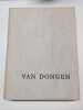 Van Dongen. L’homme et l’artiste - La vie et l’oeuvre. CHAUMEIL, Louis