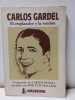 Carlos Gardel. El resplandor y la sombra. . Testimonios de C. Zinelli anotados por J. L. Macaggi . 