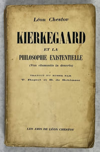 Kierkegaard et la philosophie existentielle (Vox clamantis in deserto) Traduit du russe par T. Rageot et B. de Schloezer