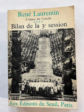 Bilan de la troisième session, Tome 4 : L'enjeu du concile. Laurentin René