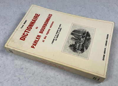 Dictionnaire du parler bourbonnais et des régions voisines : avec recherches sur l'origine et la parenté des mots et remarques sur les mœurs et usages : précédé de notes sur les parlers du Centre de la France et d'un florilège d'auteurs partisants du Centre