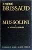 Mussolini le révolutionnaire. tome premier.. Brissaud André