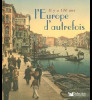 Il y a 100 ans l’Europe d’autrefois. Remy Aude ; Brisebarre Jean-Jacques